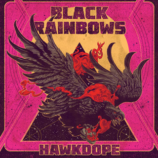 Black Rainbows - Hawkdope (2015)